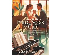 Entre Notas y Café: Una historia donde la música y las palabras se encuentran