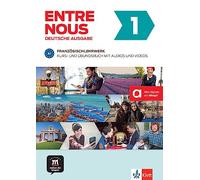 Entre nous 1 A1: Deutsche Ausgabe. Kurs- und Übungsbuch mit Audios