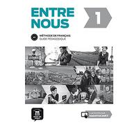 Entre nous 1- Guide pédagogique