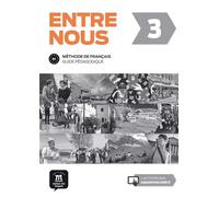 Entre nous 3- Guide pédagogique - Collectif - Maison Des Langues - broché - Guide