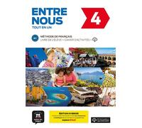 Entre nous 4 - Livre de l'élève - Éd. hybride - Collectif - Maison Des Langues - broché - Méthode de langue