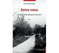 Entre Nous - Conversation(S) Post-Mortem