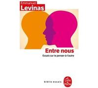 Entre Nous - Essais Sur Le Penser-À-L'autre