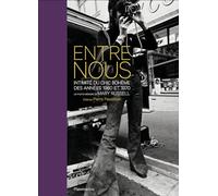 Entre nous: Intimité du chic bohème des années 1960 et 1970