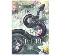 Entre Nous, La Rivière