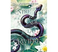 Entre nous, la rivière - Alexiane de Lys - Michel Lafon Poche - Poche - Roman adolescent
