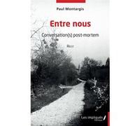 Entre nous PAUL MONTARGIS (Auteur)