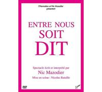Entre nous soit dit dvd - Mazodier Nic - L'harmattan - broché - Livre