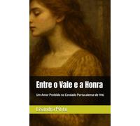 Entre o Vale e a Honra: Um Amor Proibido no Condado Portucalense de 1116