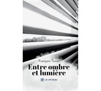 Entre ombre et lumière
