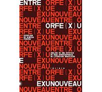 Entre Orfe.x.u. e Exunouveau. analise de uma estetica de base afrodiasporica na literatura brasileira (Em Portugues do Brasil)