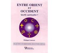 Entre Orient et Occident : Quelle spiritualité ?
