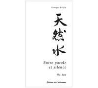 Entre Parole Et Silence - Haïkus