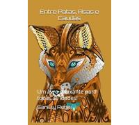 Entre Patas, Asas e Caudas: Um livro relaxante para todas as idades!