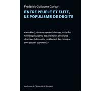 Entre peuple et élite, le populisme de droite - Frédérick-Guillaume Dufour - Presses Universite De Montreal - Poche - Essai