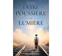 ENTRE POUSSIÈRE ET LUMIÈRE: Quand le passé éclaire l'avenir