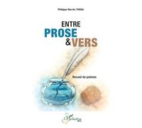 Philippe Nia-An Thera – Entre prose & vers : Recueil de poèmes – Broché – L'Harmattan