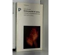 ENTRE PSYCHE ET SOMA
