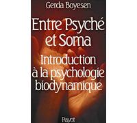 ENTRE PSYCHE ET SOMA