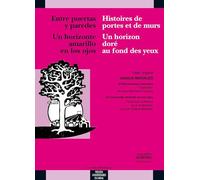 Entre puertas y paredes / histoire de portes et un horizonte amarillo en los ojo