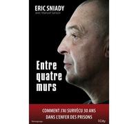 Entre quatre murs - Eric Sniady - City - broché - Récit