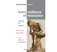 Entre résilience et résonance. A l'écoute des émotions