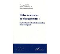 Entre Résistance Et Changements : La Planification Familiale En Milieu Rural Sénégalais