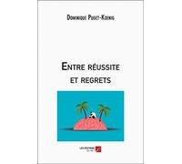 Entre réussite et regrets