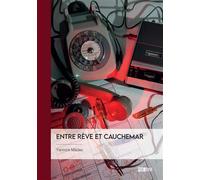 Entre rêve et cauchemar