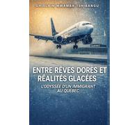 Entre rêves dorés et réalités glacées : l‘odyssée d’un immigrant au Québec