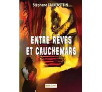 Entre rêves et cauchemars