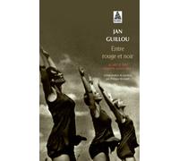 Entre rouge et noir Le siècle des grandes aventures 3 - Jan Guillou - Actes sud - Poche - Roman