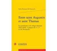 Entre saint Augustin et saint Thomas Sylvio Hermann De Franceschi (Auteur), Gérard Ferreyrolles (Préface), Jean Lesaulnier (Collection dirigée par)