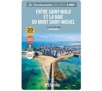 ENTRE SAINT-MALO ET LA BAIE DU MONT SAINT-MICHEL BALADES A PIED