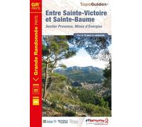 Entre Sainte-Victoire Et Sainte-Baume - Sentier Provence, Mines D'énergies - Plus De 15 Jours De Randonnée