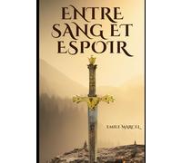 Entre sang et espoir