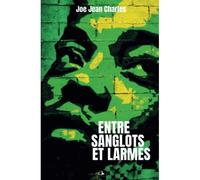 Entre Sanglots Et Larmes