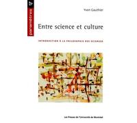Entre science et culture: Introduction à la philosophie des sciences