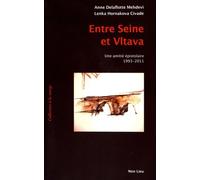 Entre Seine Et Vltava - Une Amitié Épistolaire (1993-2011)