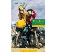 Entre selle et terre: 3 ans à vélo en Afrique et en Asie