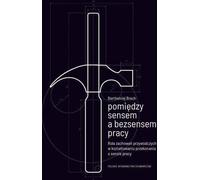 Entre sens et non-sens du travail Bart³omiej Brach (Buch auf Polnisch)