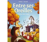 Entre ses oreilles - Tome 02 Laisse pas trainer ton gris - Julia Bépoix - Link Digital - cartonné - Bande dessinée
