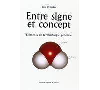 Entre signe et concept: Eléments de terminologie générale