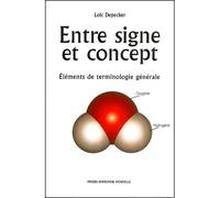 Entre signe et concept Eléments de terminologie générale - Loïc Depecker - Presses De La Sorbonne Nouvelle - broché - Essai