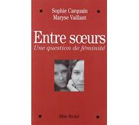 Entre soeurs: Une question de féminité