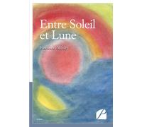 Entre Soleil et Lune - Edouard Minky - Du Pantheon Eds - broché - Poésie