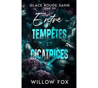 Entre tempêtes et cicatrices - Willow Fox - Auto-Édition - ebook (ePub) - Livre