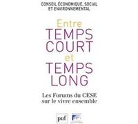 Entre temps court et temps long: Les forums du vivre ensemble