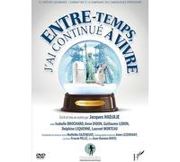 Entre-Temps, J'Ai continué à Vivre