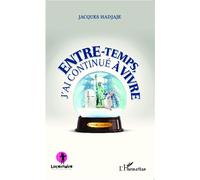 Jacques Hadjaje – Entre-temps, j'ai continué à vivre – Histoires courtes – Broché
